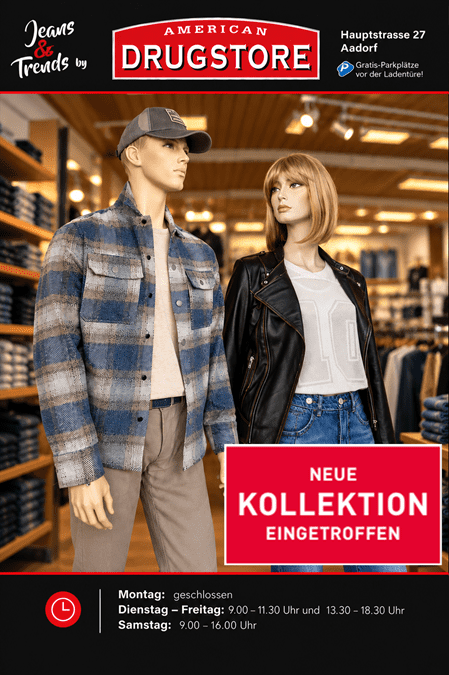 Neue Kollektion eingetroffen! Die neue Kollektion ist da! Entdecke bei uns ausgewählte Jeans, aktuelle Trends und neue Lieblingsstücke für Damen und Herren. Ob lässig, elegant oder zeitlos – finde Mode, die zu dir passt und deinen persönlichen Look unterstreicht. Mit viel Gespür für Trends, Qualität und Individualität beraten wir dich gerne persönlich und helfen dir dabei, genau das Richtige zu finden. &#55357&#56525 American Drugstore AG Hauptstrasse 27, 8355 Aadorf &#55357&#56542 052 365 42 44 &#55356&#57104 www.american-drugstore.ch Komm vorbei, entdecke die neue Kollektion und lass dich inspirieren. American Drugstore AG – Jeans & Trends 